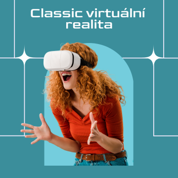 Classic virtuální realita