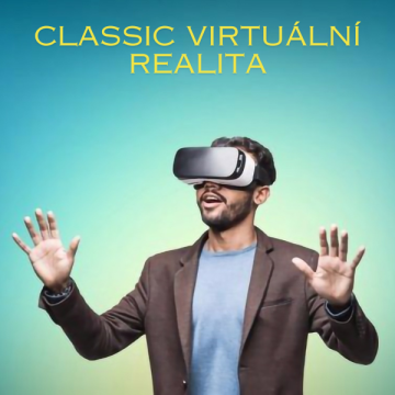 Classic virtuální realita