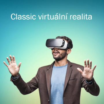 Classic virtuální realita